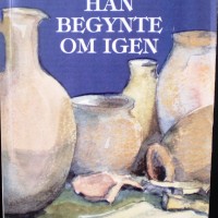 Han begynte om igen